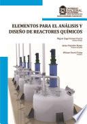 Elementos para el análisis y diseño de reactores químicos
