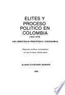 Elites y proceso político en Colombia, 1950-1978