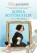 Ella persistió: Sonia Sotomayor / She Persisted: Sonia Sotomayor