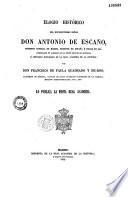 Elogio historico del excelentisimo señor Don Antonio de Escaño
