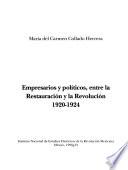 Empresarios y políticos, entre la restauración y la revolución, 1920-1924