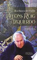 En busca del padre Alfons Roig Izquierdo