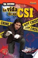 En escena: La vida de un CSI (On the Scene: A CSI's Life)
