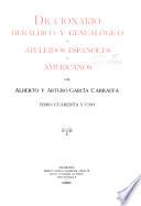 Enciclopedia heráldica y genealógica hispano-americana: Diccionario heráldico y genealógico de apellidos españoles y americanos ... t. 1-58, 61-62, 64-86 1920-1963