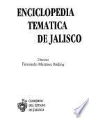 Enciclopedia temática de Jalisco: Historia
