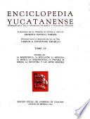 Enciclopedia yucatanense: Beneficencia, educación, medicina, música, arquitectura, pintura, dibujo, escultura, artes menores