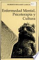 Enfermedad mental, psicoterapia y cultura