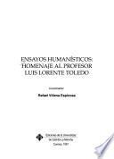 Ensayos humanísticos : homenaje al profesor Luis Lorente Toledo