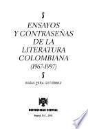 Ensayos y contraseñas de la literatura colombiana, 1967-1997