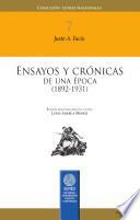Ensayos y crónicas de una época (1892-1931). Justo A. Facio