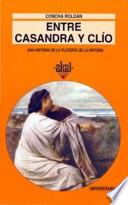 Entre Casandra y Clío