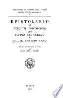 Epistolario de Ezequiel Uricoechea con Rufino José Cuervo y Miguel Antonio Caro