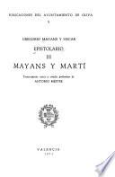 Epistolario: Mayáns y Martí. Transcripcion, notas y estudio preliminar de A. Mestre