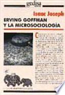 Erving Goffman y la microsociología