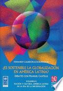 Es sostenible la globalización en América Latina?: Nación y cultura : América Latina en la era de la información