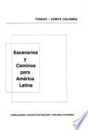 Escenarios y caminos para América Latina