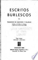 Escritos burlescos de Francisco de Quevedo y Villegas ...
