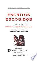 Escritos escogidos: Periodismo y literatura colombianos