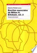 Escritos esenciales de Milton H. Erickson, vol. II