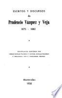 Escritos y discursos de Prudencio Vázquez y Vega, 1875-1882
