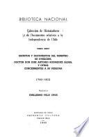 Escritos y documentos del ministro de O'Higgins doctor don José Antonio Rodríguez Aldea, y otros concernientes a su persona