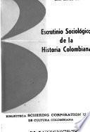Escrutinio sociológico de la historia colombiana