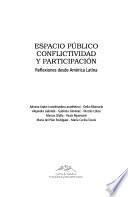Espacio público conflictividad y participación