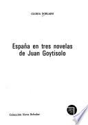 España en tres novelas de Juan Goytisolo