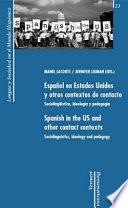 Español en Estados Unidos y Otros Contextos de Contacto. Sociolingüística, Ideología y Pedagogía
