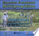 Especies forrajeras multipropósito: Opciones para productores de Centroamérica