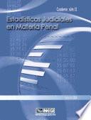 Estadísticas judiciales en materia penal. Cuaderno número 12