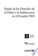 Estado de los derechos de la niñez y la adolescencia en el Ecuador 2005