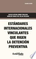Estándares internacionales vinculantes que rigen la detención preventiva