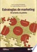 Estrategias de marketing. De la teoría a la práctica