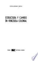 Estructura y cambio en Venezuela colonial