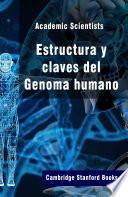 Estructura y claves del Genoma humano