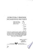 Estructura y procesos sociales en el País Vasco