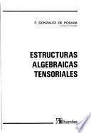 Estructuras algebraicas tensoriales