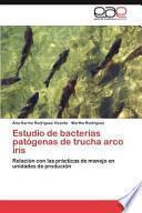 Estudio de Bacterias Patógenas de Trucha Arco Iris