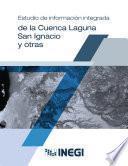 Estudio de información integrada de la Cuenca Laguna San Ignacio y otras