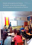 Estudio del programa de Historia de España en las Secciones Bilingües de la Consejería de Educación en Polonia