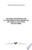Estudio lingüístico de la documentación medieval en lengua occitana de Navarra