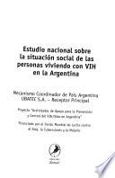Estudio nacional sobre la situacion social de las personas viviendo con VIH en la Argentina