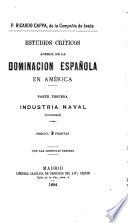 Estudios críticos acerca de la dominación española en América