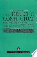 Estudios de Derecho Conﬂictual sucesorio Interestatal durante el siglo XIX (IGNACIO L. VALLARTA Y JOSÉ ALGARA)