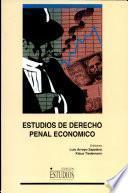 Estudios de derecho penal economico