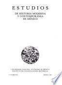 Estudios de historia moderna y contemporánea de México