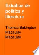 Estudios de política y literatura