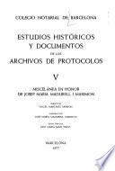 Estudios históricos y documentos de los archivos de protocolos