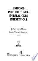 Estudios introductorios en relaciones interétnicas